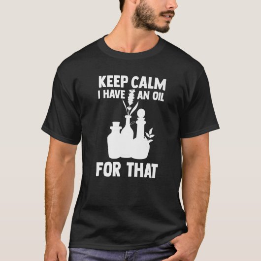 T-shirt Huile essentielle d'aromathérapie Keep Calm J'ai u (Devant)