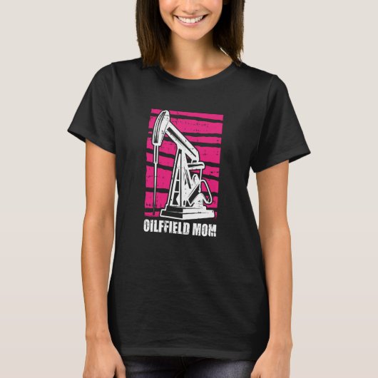 T-shirt Huile foreuse mère Fracker fracking Oilfield maman (Devant)