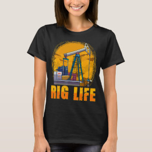 T-shirt Huile Rig Life Us Oilfield Industry Worker Oilman