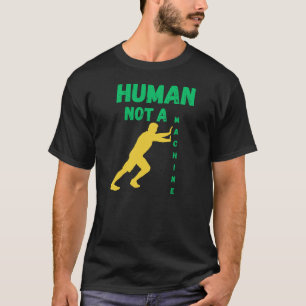 T-shirt Humain Pas une Machine pour l'Identité Futuriste