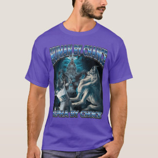 T-shirt Human by Chance Alpha by Choice Cool Alpha Meme Fu