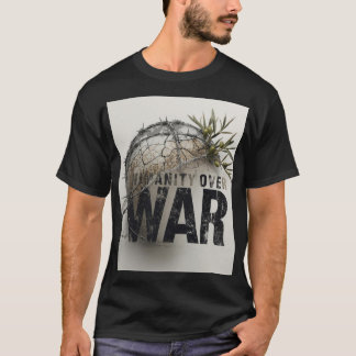 T-shirt Humanité avant la guerre – Art de protestation ant