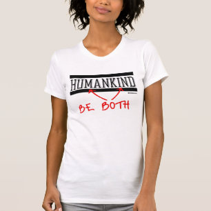 T-shirt Humanité - soyez tous deux - - humour de
