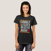 T-shirt Humble Blessed Creative Unique Black History and C (Devant entier)