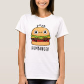 T-shirt Humburger Funny Humming Burger Pun (Devant)