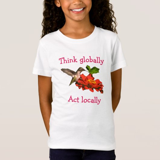 T-Shirt Hummingbird on Think Globally Act Locally (Devant)