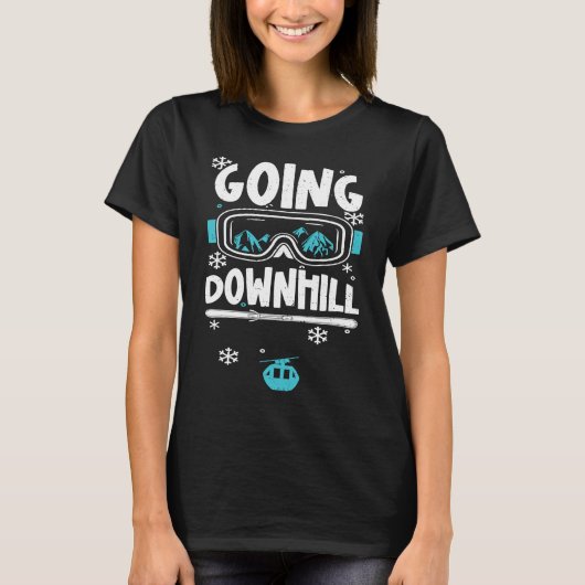 T-shirt Humor Going Downhill Apres Ski Sayings (Devant)