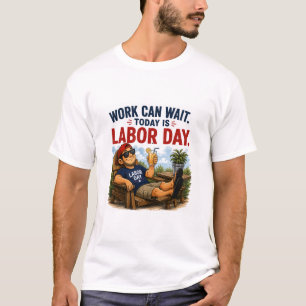 T-shirt humoristique pour la fête du Travail 
