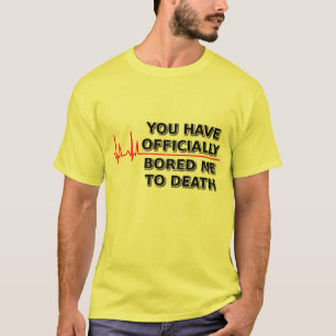 T-Shirt Humoristique "Tu M'as Emmerdé Jusqu'à La M