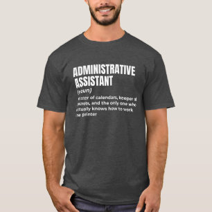 T-shirt Humour Admin Assistant