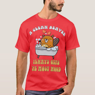 T-shirt Humour Adulte Un Castor Propre Obtient Toujours Le