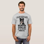 T-shirt humour border collie (Devant entier)