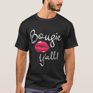 T-shirt Humour Bougie Y'all Boujee avec Southern Twang