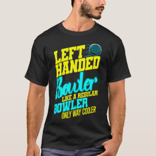 T-shirt Humour Bowl Bowl à gauche