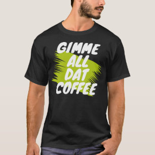 T-shirt humour café junkie café