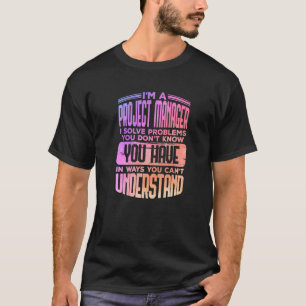 T-shirt Humour Colorful Project Manager de gestion des dev