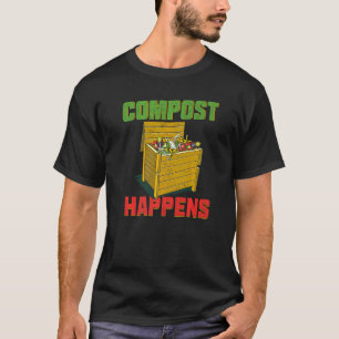 T-shirt Humour Compost Arrive Matériel de Jardinage