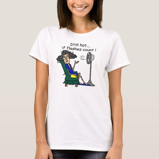 T-shirt Humour de bouffée de chaleur (Devant)