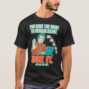 T-shirt Humour de bureau drôle - Vous avez le droit de gar