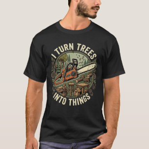 T-shirt Humour de Charpentier Je Transforme les Arbres en