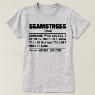T-shirt Humour de couture Seamstress Noun Definition