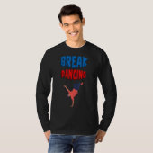 T-shirt Humour de danse de rupture (Devant entier)