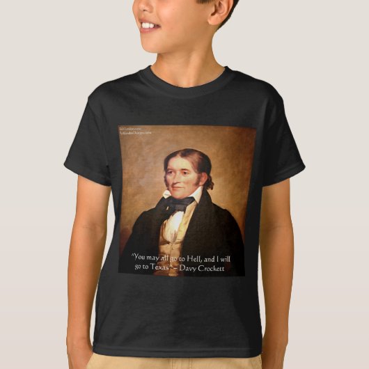 T-shirt Humour de Davy Crockett "Aller au Texas" (Devant)