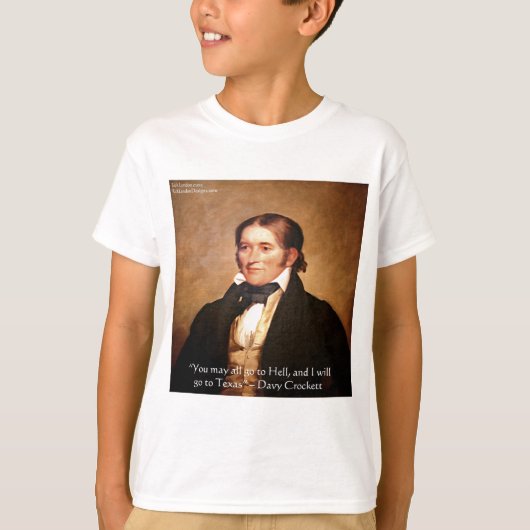 T-shirt Humour de Davy Crockett "Aller au Texas" (Devant)