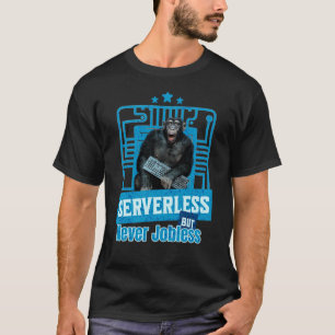 T-shirt Humour de développeur singe drôle sans serveur