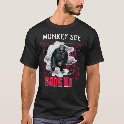 T-shirt Humour de développeur Web « Le singe voit, code, f (Devant)