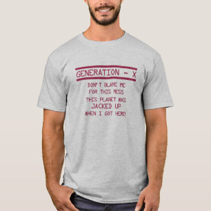 T-shirt Humour de la génération X