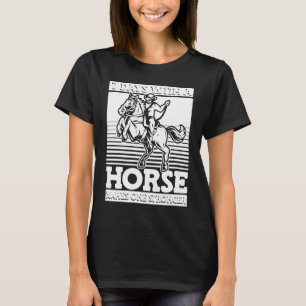 T-shirt Humour de l'équitation  Endurance équestre à cheva