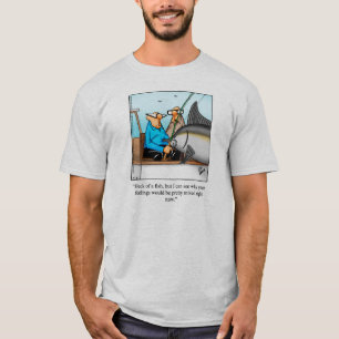 T-shirt Humour de pêche en haute mer Tee - shirt