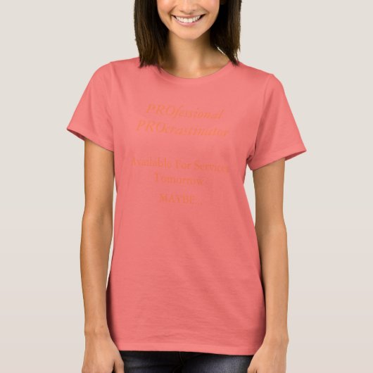 T-shirt Humour de Procrastinateur Professionnel (Devant)