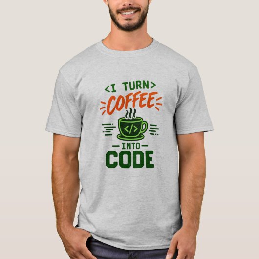 T-shirt Humour de programmeur informatique Je transforme l (Devant)