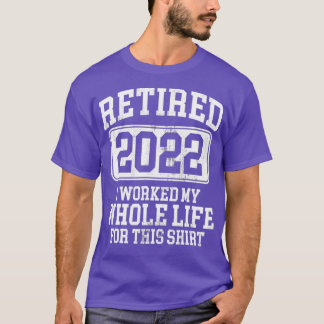 T-shirt Humour de retraite 2022 à la retraite