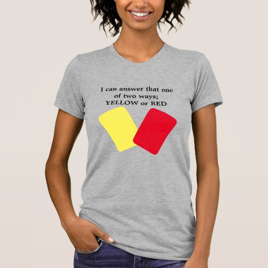 T-shirt Humour de soccer jaune ou rouge (Devant)