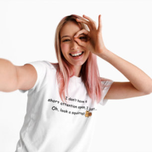 T-shirt Humour d'écureuil à courte attention