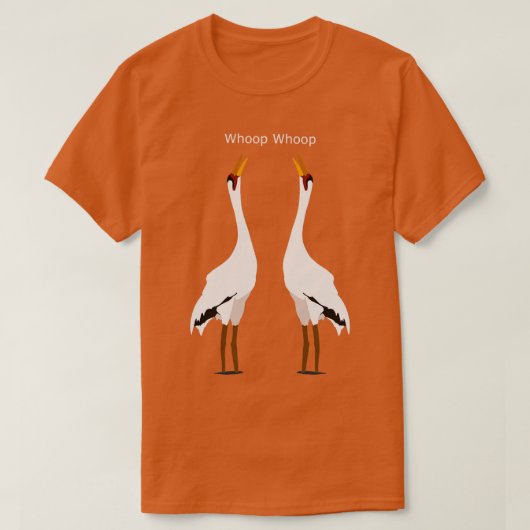 T-shirt Humour d'oiseaux de la grue blanche de whop TShir (Design devant)