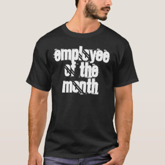 T-shirt Humour - Employé du mois Tee - shirts