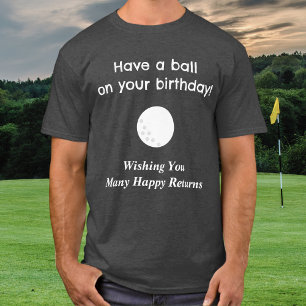 T-Shirt Humour Golfeur Tee Pun Anniversaire de Gol