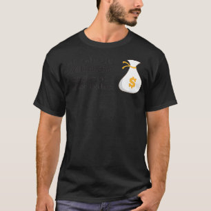 T-shirt Humour millionnaire