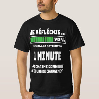 T-shirt humour prochaine connerie en cours de chargement