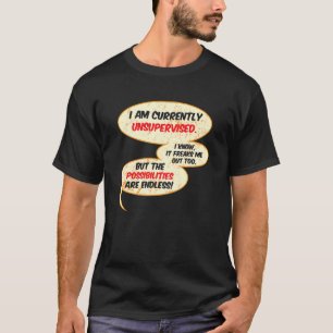 T-shirt Humour Sarcastique actuellement non surveillé Sarc