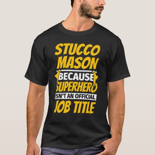 T-shirt Humour Stucco Mason (Devant)