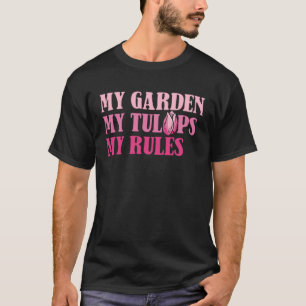 T-shirt Humour sur le jardinage de tulipes Jardinier Jardi