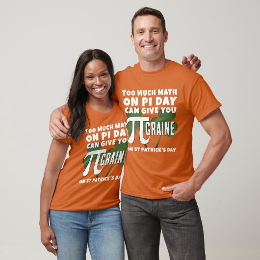 T-shirt Humour TROP MATH Pi Day St Patrick's Day (Unisexe)
