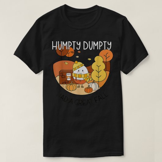 T-shirt Humpty A Eu Une Grande Automne Automne Halloween D (Design devant)