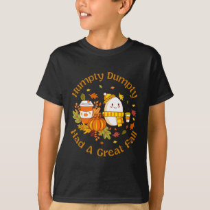 T-shirt Humpty Dumpty A Eu Une Grande Chute Drôle Bonne Ch