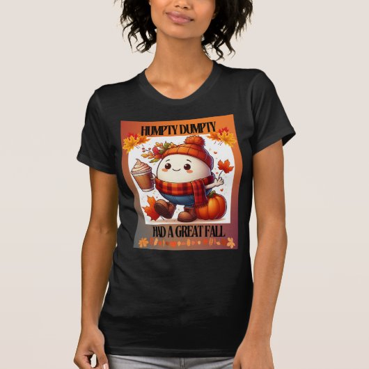 T-shirt Humpty Dumpty Fall Tee (Devant)